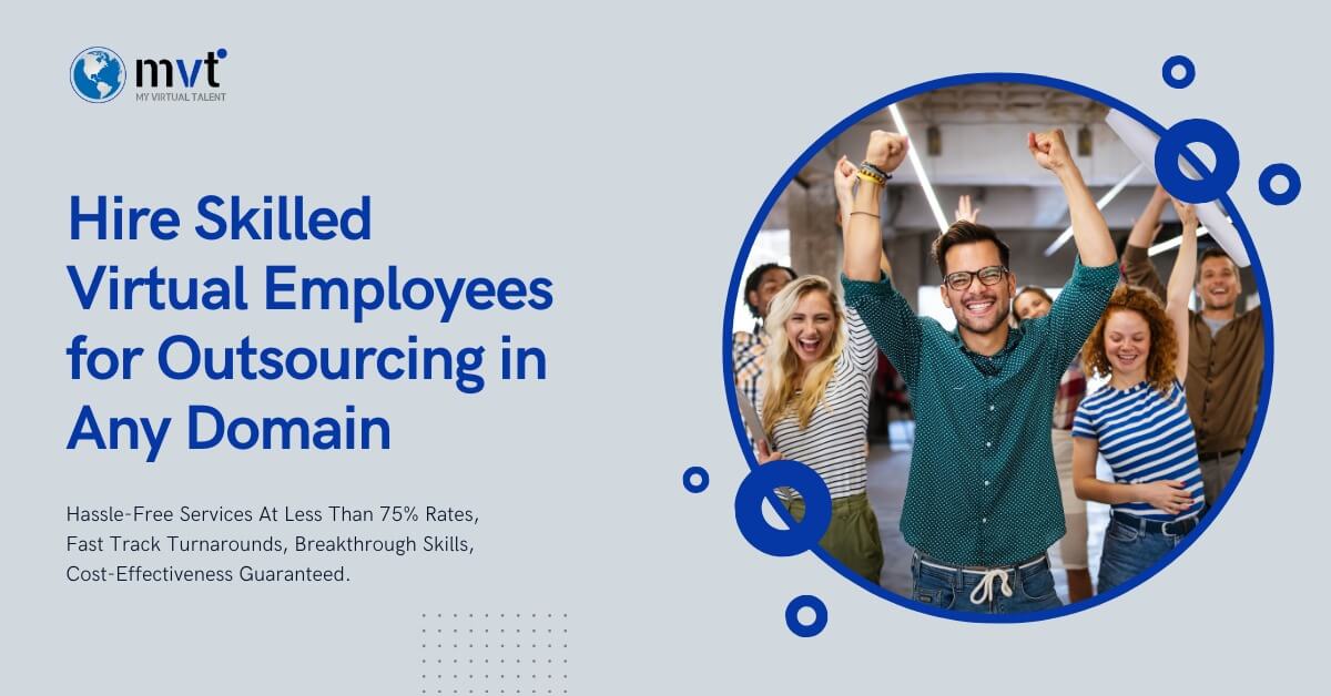Business Outsourcing | Hire Dedicated Remote Employee From India